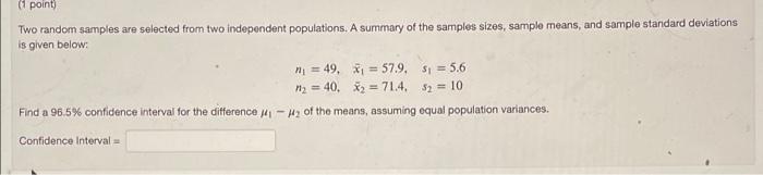 Solved (1 point) Two random samples are selected from two | Chegg.com