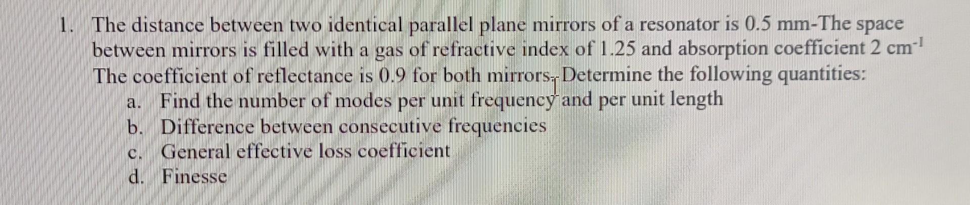 Solved 1. The distance between two identical parallel plane | Chegg.com