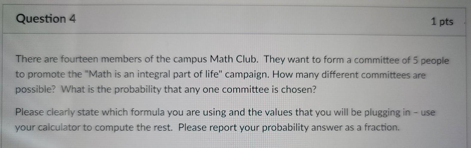 Solved Question 4 1 pts There are fourteen members of the | Chegg.com