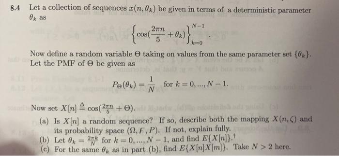 8 4 N 1 Ke 0 Let A Collection Of Sequences X N 0x Chegg Com