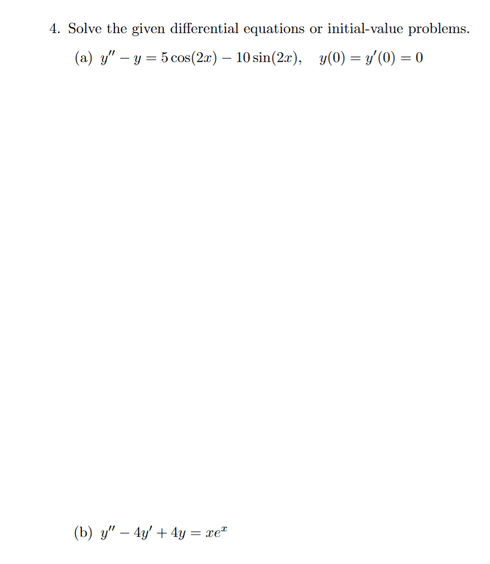 Solved Solve the given differential equations or | Chegg.com