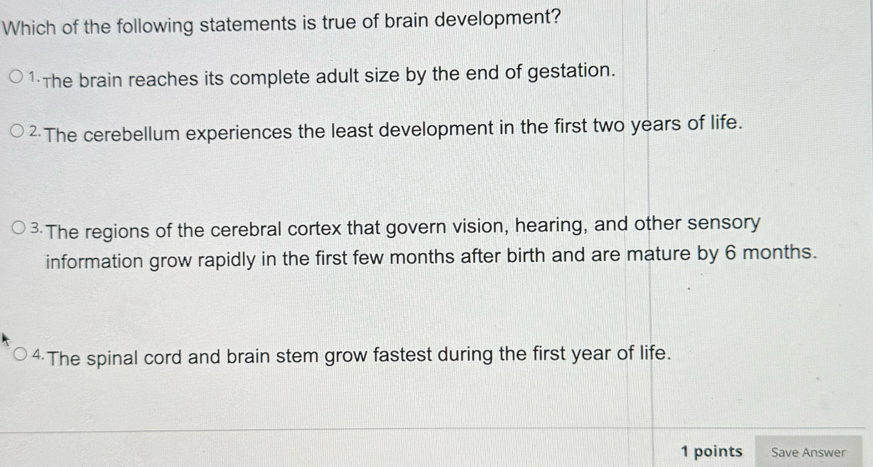 Solved Which of the following statements is true of brain | Chegg.com