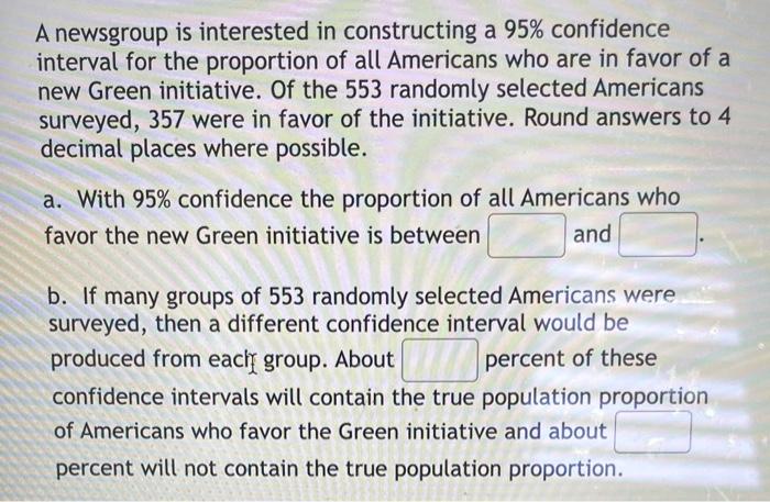 Solved A Newsgroup Is Interested In Constructing A 95% | Chegg.com