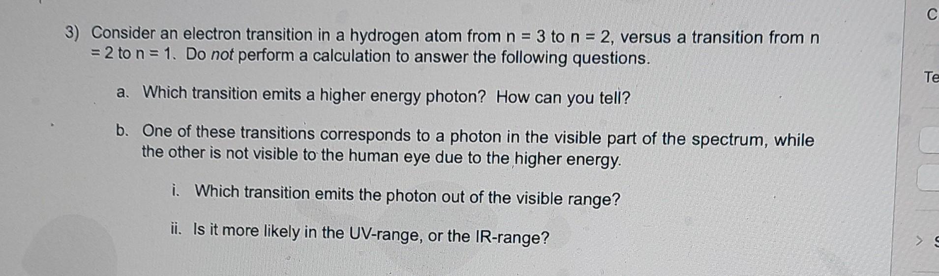 Solved 3) Consider an electron transition in a hydrogen atom | Chegg.com