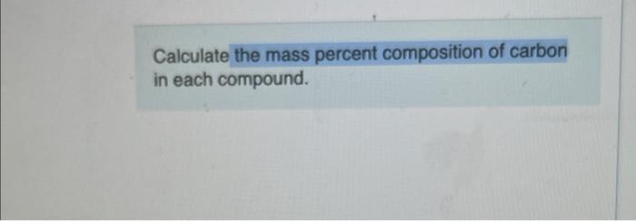 Solved Calculate the mass percent composition of carbon in Chegg