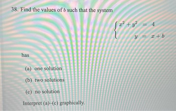 Solved 38. Find The Values Of B Such That The System | Chegg.com