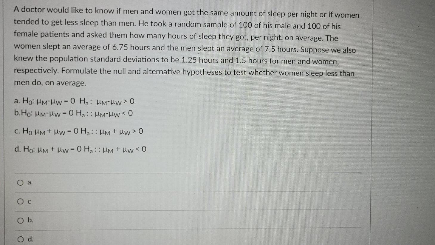 Solved A doctor would like to know if men and women got the | Chegg.com