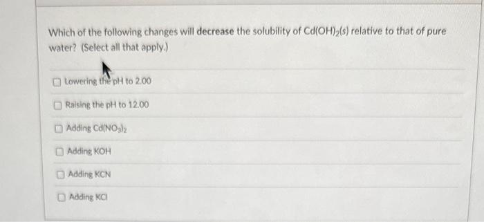Solved Which of the following changes will decrease the | Chegg.com