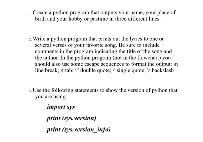 Solved 1. Create a python program that outputs your name, | Chegg.com