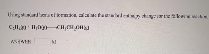 Solved Using standard heats of formation calculate the Chegg