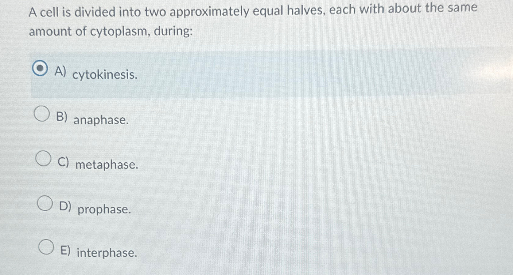 Solved A cell is divided into two approximately equal | Chegg.com