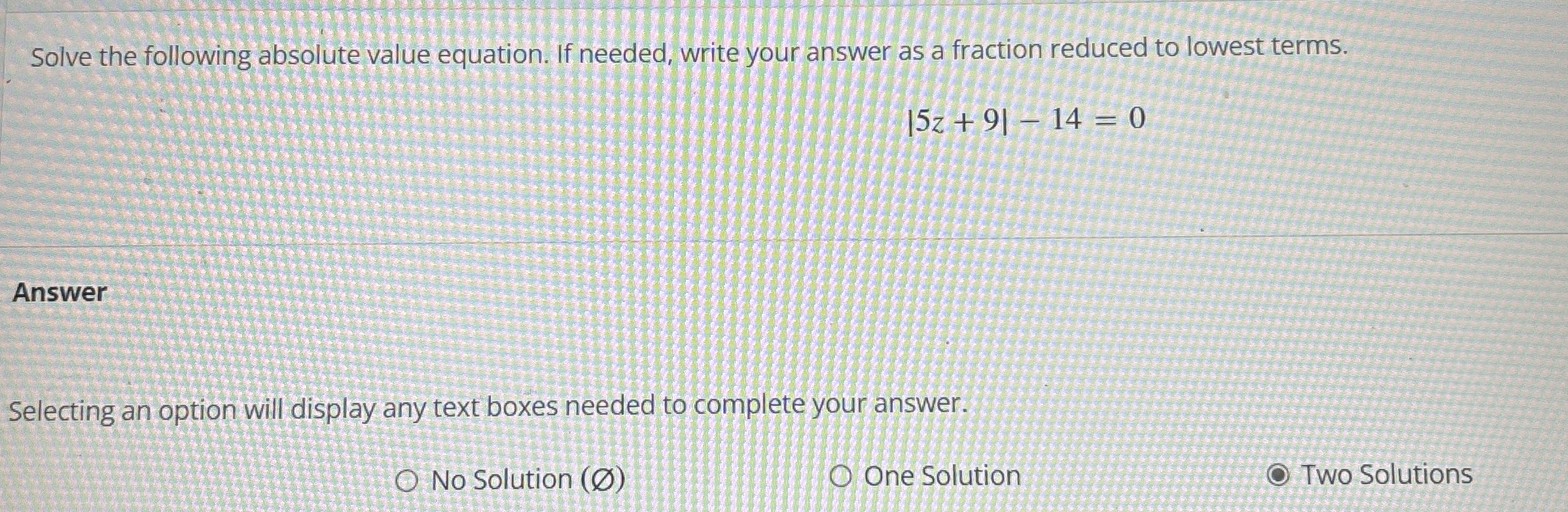 Solved Solve the following absolute value equation. If
