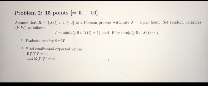 Solved Problem 2: 15 points (= 5 + 10] Assume that X = | Chegg.com