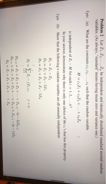Solved Problem 2 Let Z, Z2, ..., Z, be independent and | Chegg.com