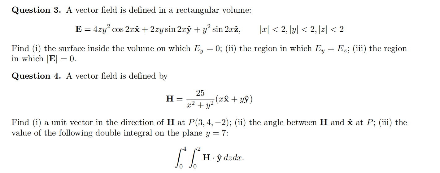 Solved Question 3 A Vector Field Is Defined In A Rectang Chegg Com