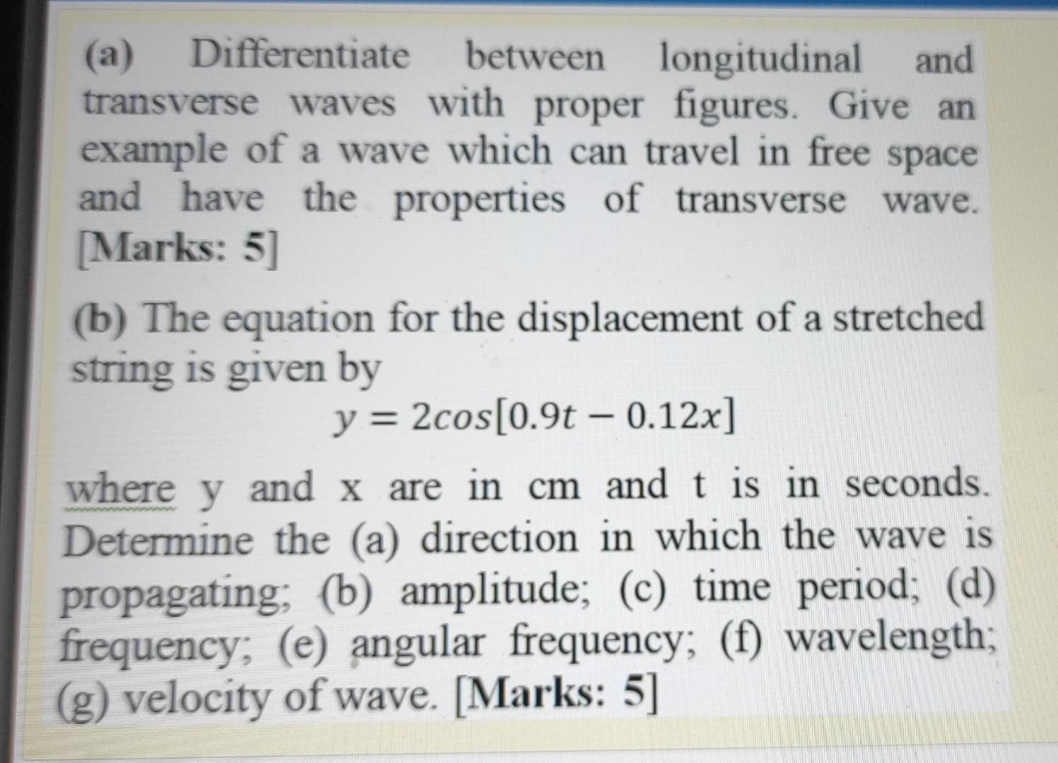 Solved (a) Differentiate between longitudinal and transverse | Chegg.com