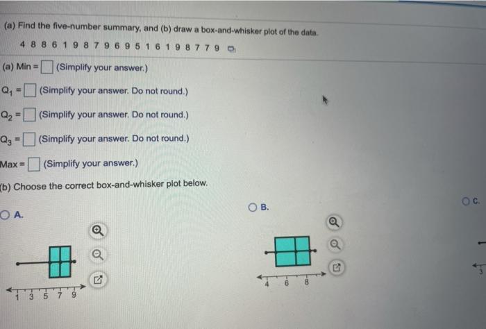 Solved (a) Find the five-number summary, and (b) draw a box | Chegg.com