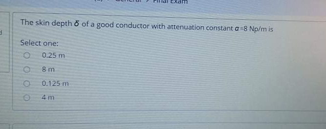 Solved The skin depth o of a good conductor with attenuation | Chegg.com