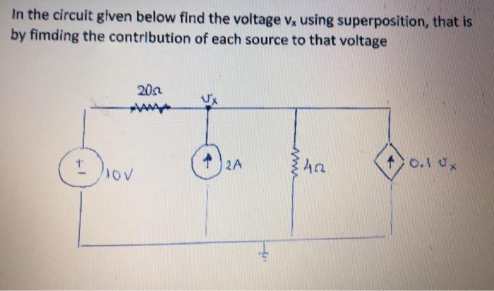 Solved In the circuit given below find the voltage Vx using | Chegg.com