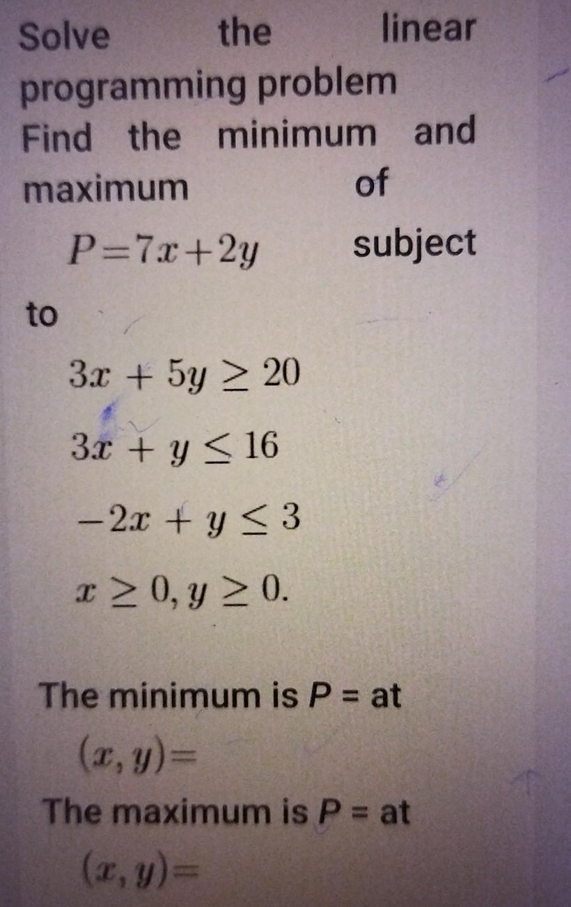 solve the linear programming problem find the minimum and maximum of p=7x2y