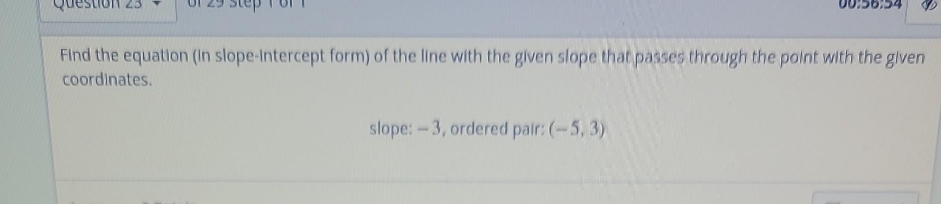 Solved Find the equation (In slope-Intercept form) of the | Chegg.com