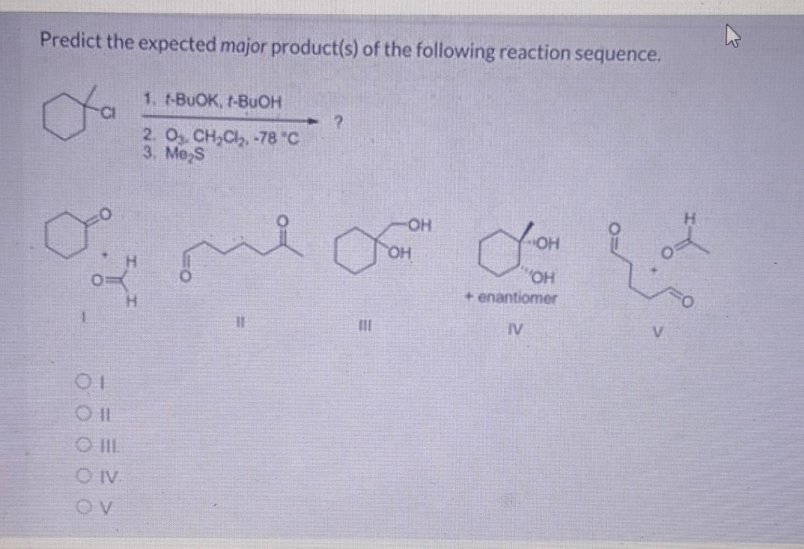 Solved Predict The Expected Major Product S Of The Chegg Com