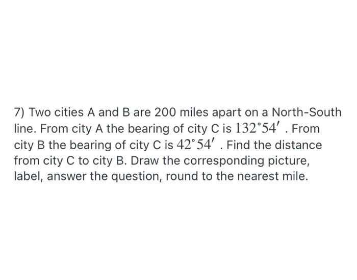 Solved 7) Two cities A and B are 200 miles apart on a | Chegg.com
