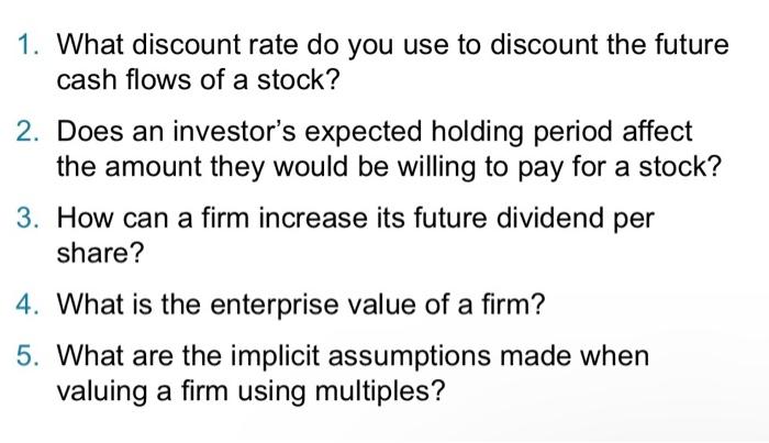 Solved 1. What discount rate do you use to discount the | Chegg.com