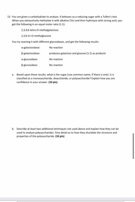 Solved 13. You Are Given A Carbohydrate To Analyze. It | Chegg.com