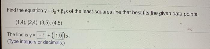 Solved Find The Equation Y = B. + B,x Of The Least-squares | Chegg.com