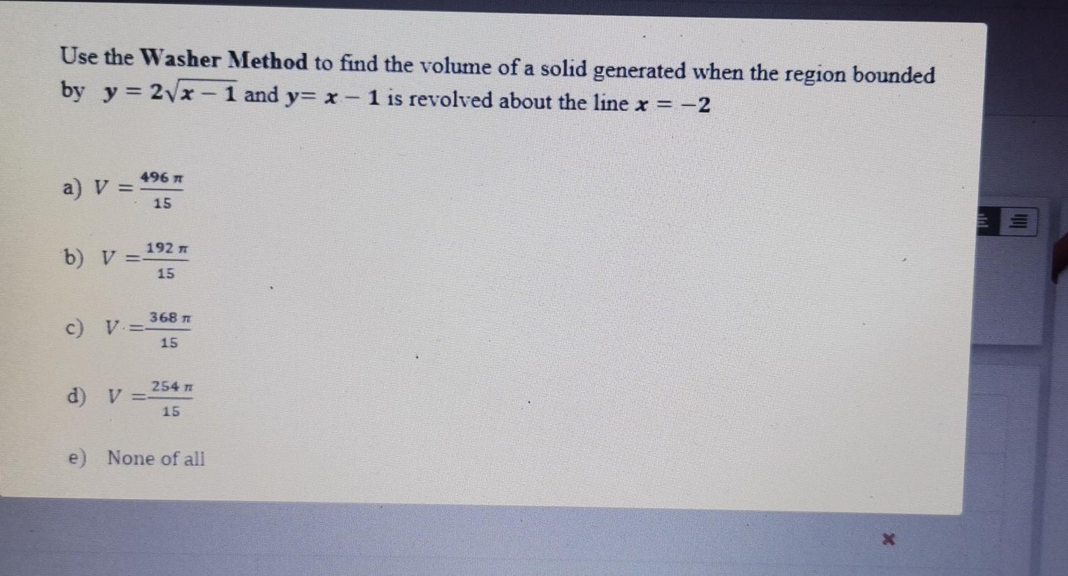 Solved Use The Washer Method To Find The Volume Of A Solid | Chegg.com