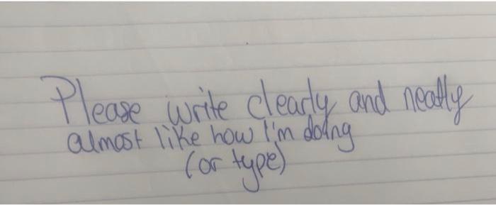 Solved Please write clearly and neally almost like how I'm | Chegg.com
