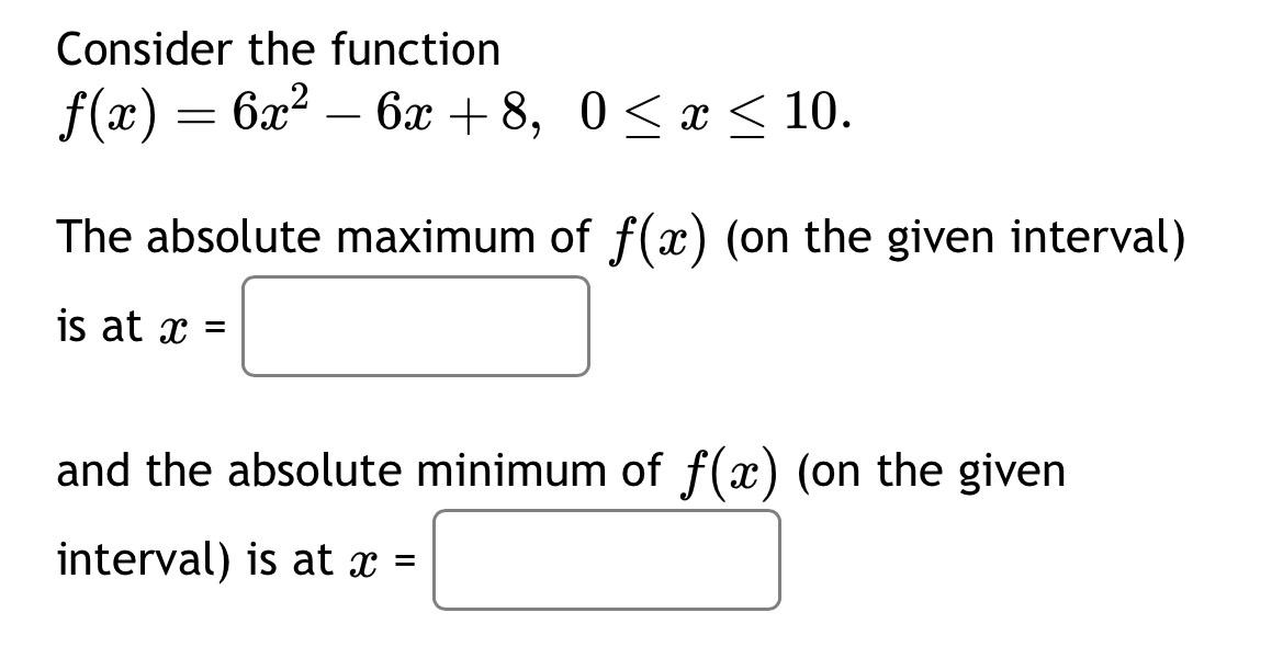 solved-consider-the-functionf-x-6x2-6x-8-0-x-10-the-chegg