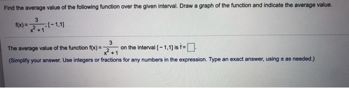 Solved Find the average value of the following function over | Chegg.com