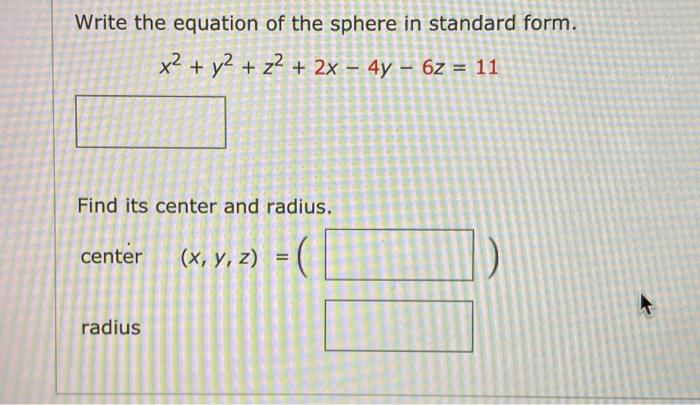 Solved Write the equation of the sphere in standard form. x2 | Chegg.com