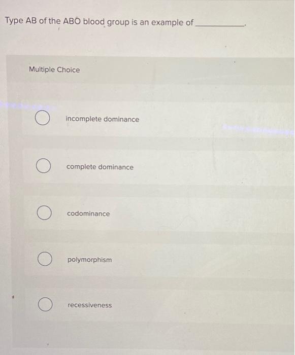 solved-type-ab-of-the-abo-blood-group-is-an-example-of-chegg