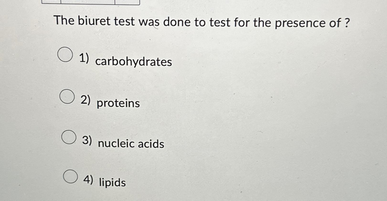Solved The biuret test was done to test for the presence of | Chegg.com