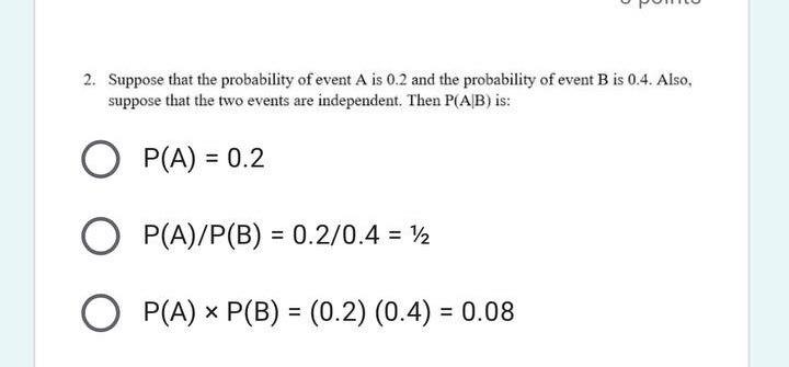 Solved 2. Suppose that the probability of event A is 0.2 and | Chegg.com