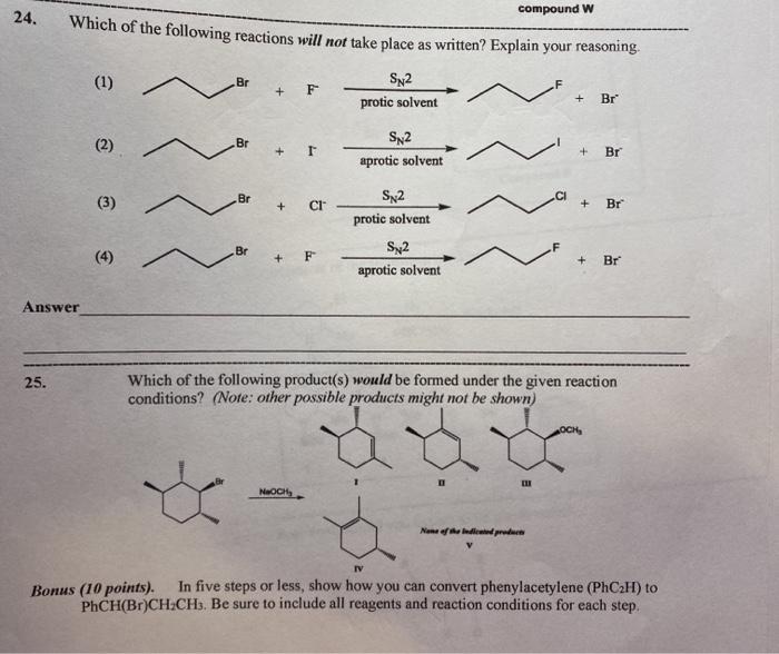 Solved compound W 24. Which of the following reactions will | Chegg.com