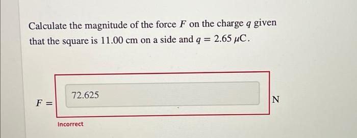 Solved Calculate the magnitude of the force F on the charge | Chegg.com