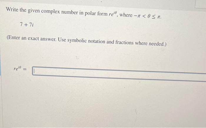 write the given complex number in polar form