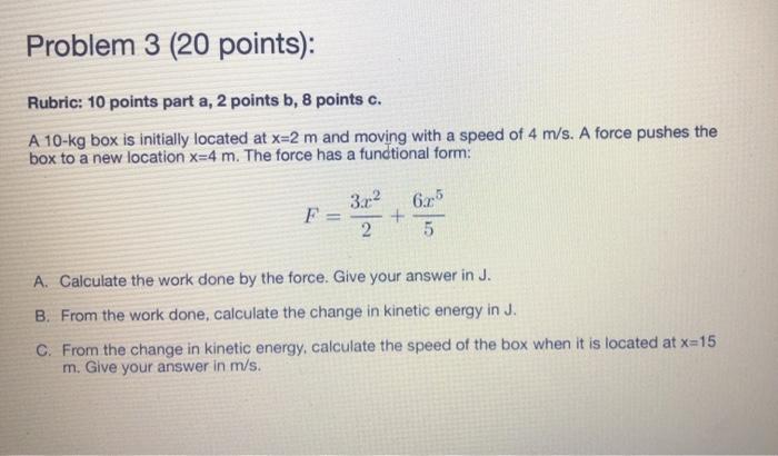 Solved Problem 3 (20 points) Rubric: 10 points part a, 2 | Chegg.com