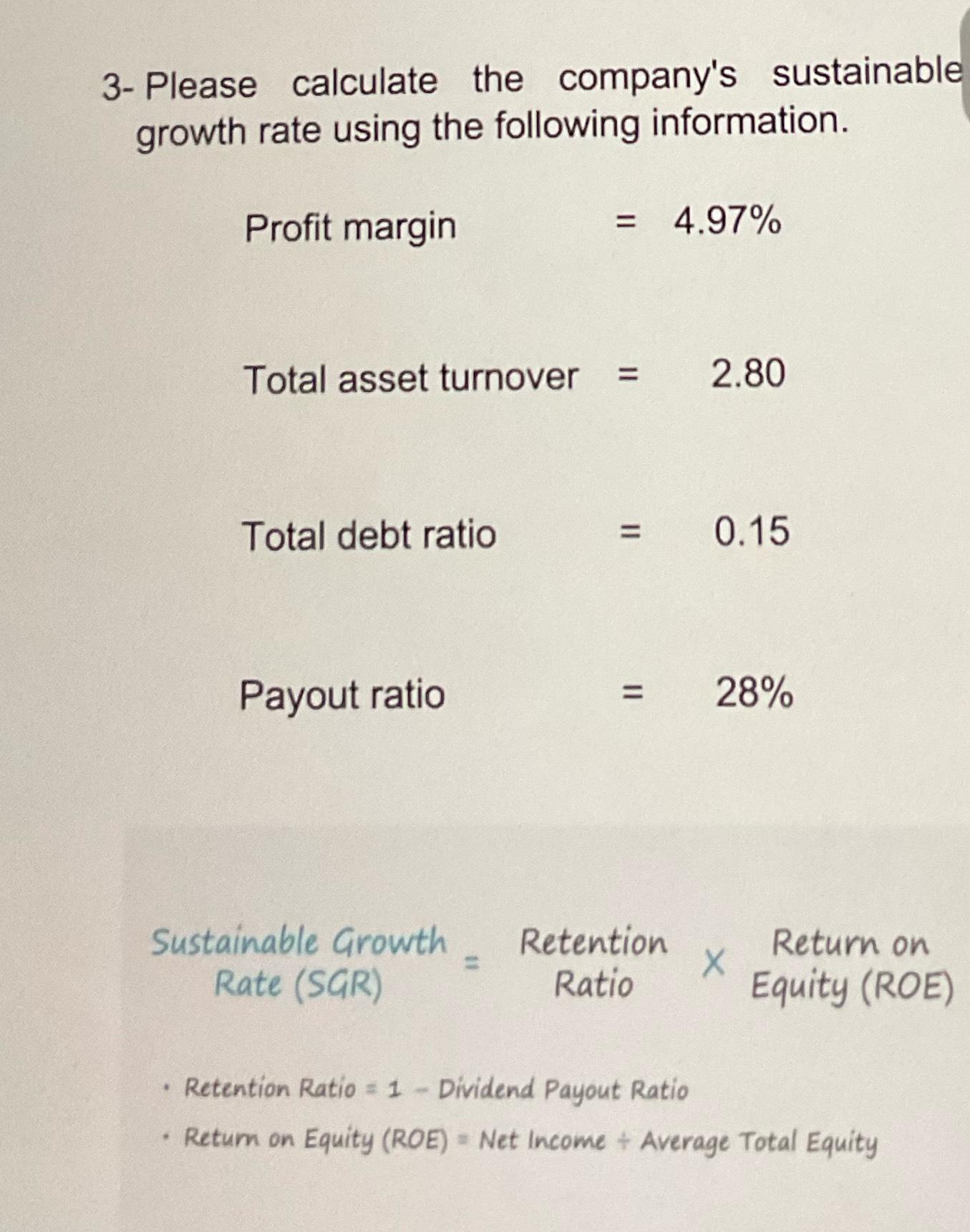 Solved 3- ﻿Please calculate the company's sustainable growth | Chegg.com