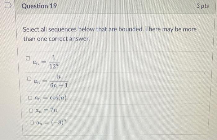 Solved Select All Sequences Below That Are Bounded. There | Chegg.com