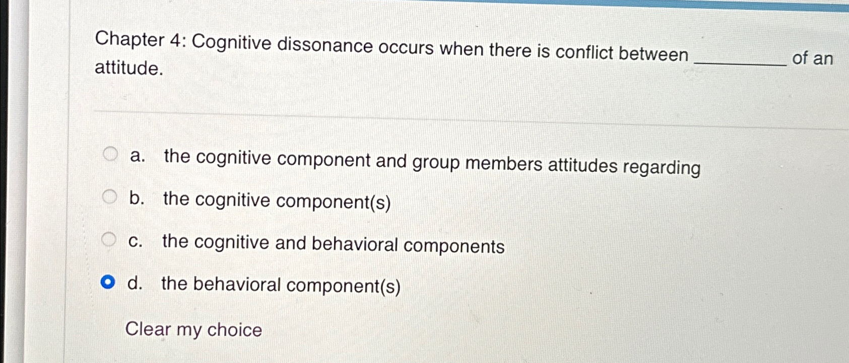 Solved Chapter 4: Cognitive Dissonance Occurs When There Is | Chegg.com