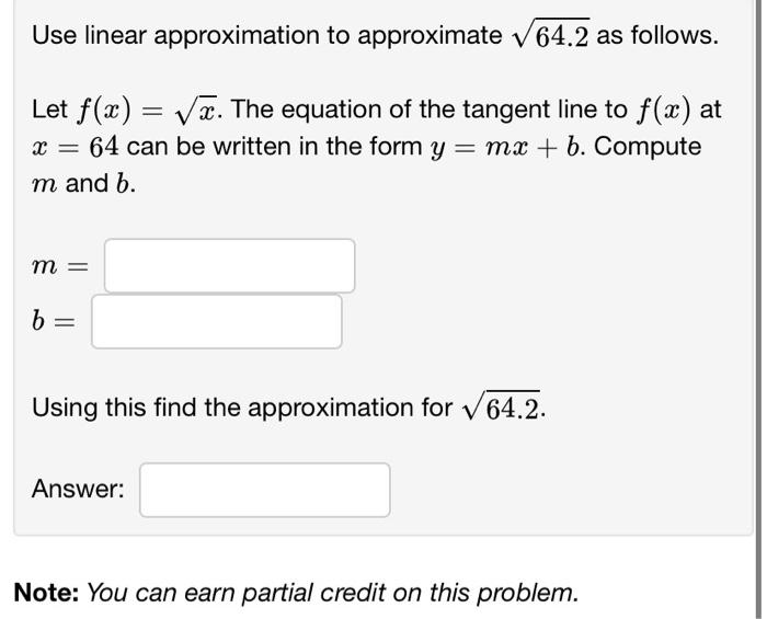 Use linear approximation to approximate 64.2 as | Chegg.com