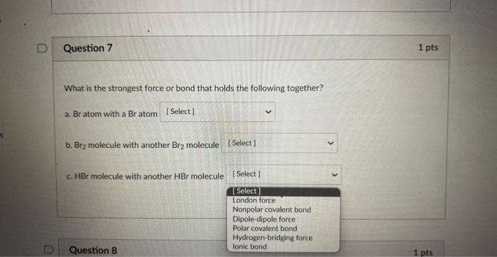 Solved c. HBr molecule with another HBr molecule | Chegg.com