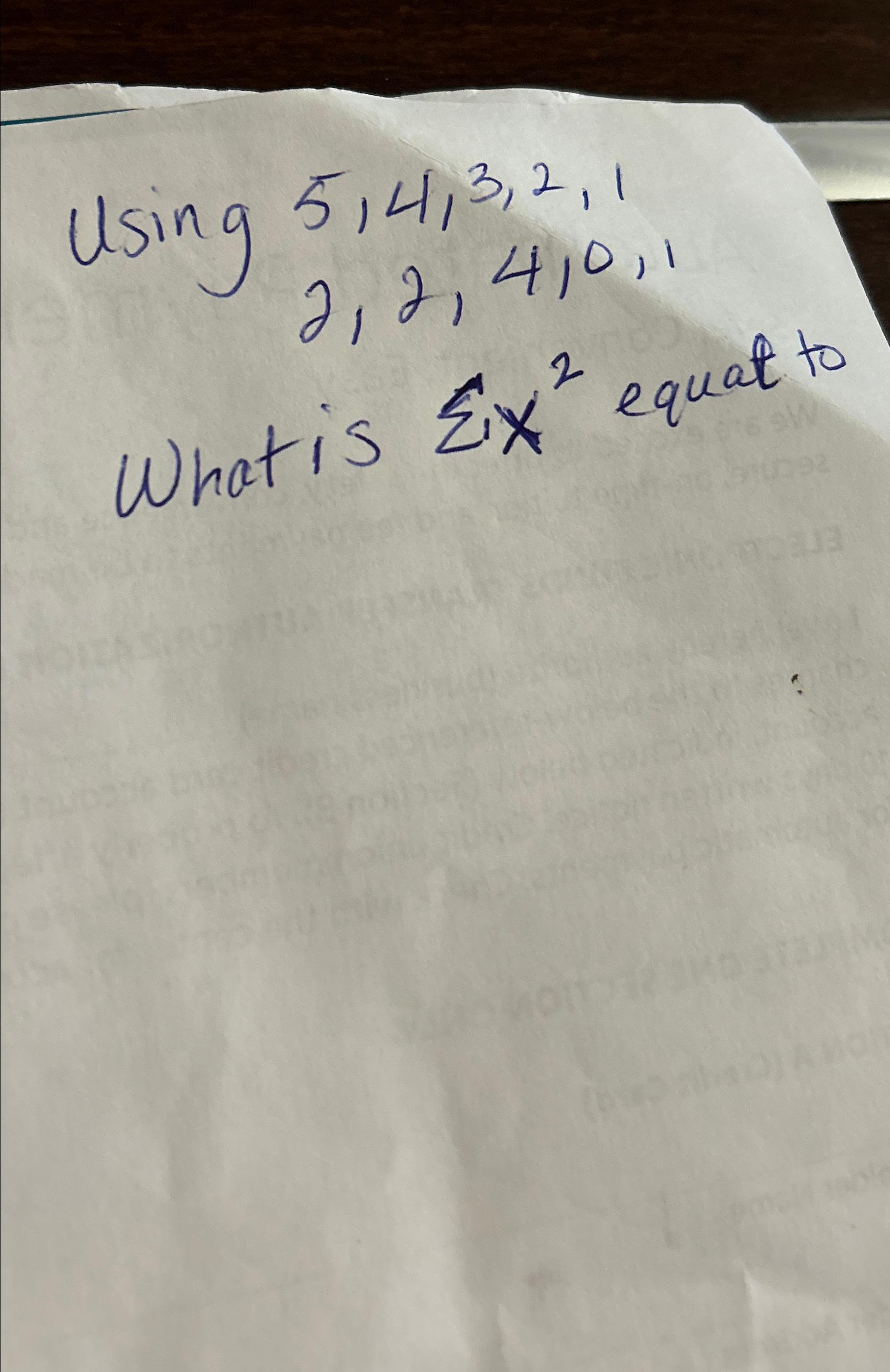 Solved Using {:[5,4,3,2,1]2,2,4,0,1What is ∑??x2 ﻿equat to | Chegg.com