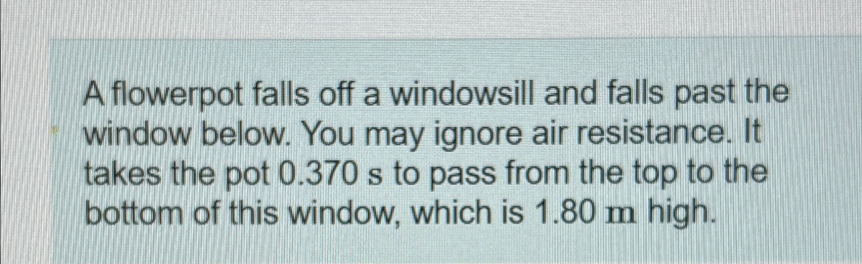 A flowerpot falls off a windowsill and falls past the | Chegg.com