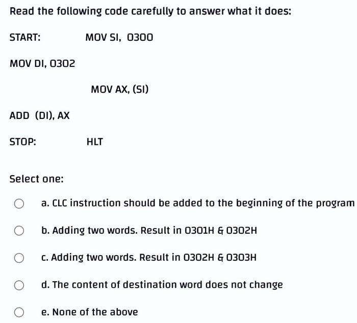 Solved Read the following code carefully to answer what it | Chegg.com